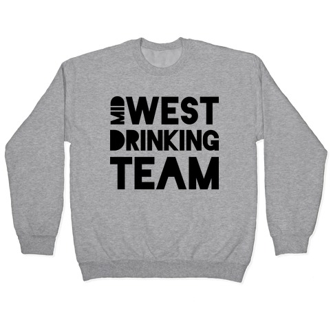 Midwest Drinking Team Pullover