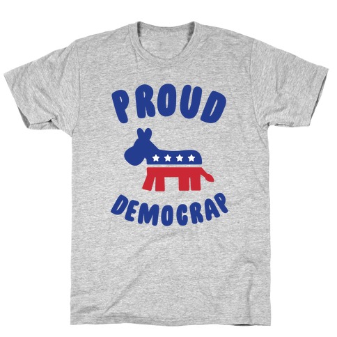 Proud Democrap T-Shirt