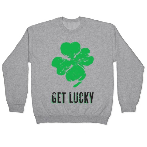 Get Lucky Pullover