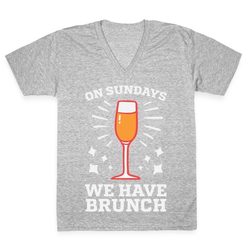 On Sundays We Have Brunch V-Neck Tee Shirt