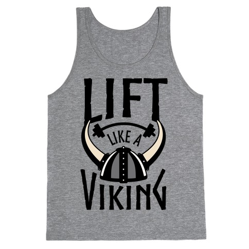 Lift Like A Viking Tank Top