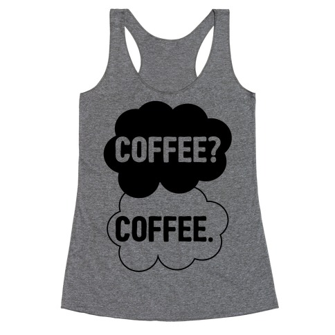 The Fault In Our Coffee Racerback Tank Top