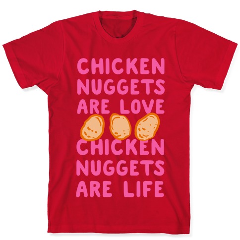 I love chicken nuggets sales t shirt