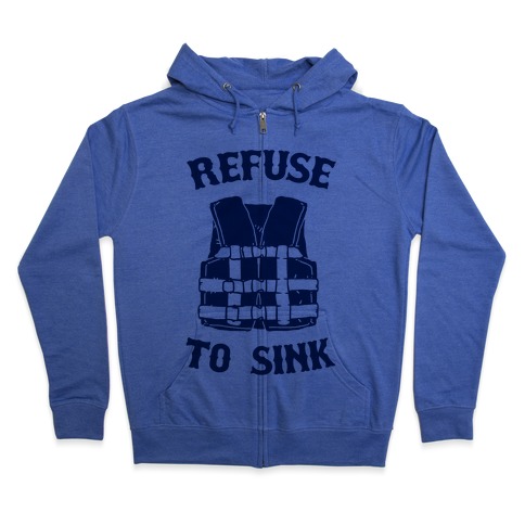 Refuse To Sink Life Vest Parody Hoodie Lookhuman