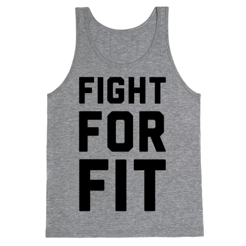 Fight For Fit Tank Top