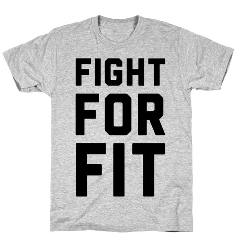 Fight For Fit T-Shirt