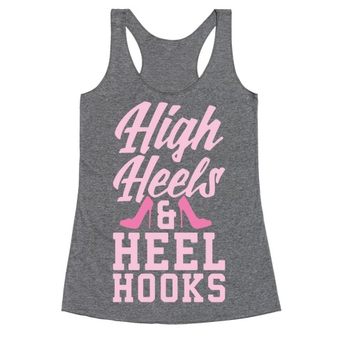 High Heels & Heel Hooks Racerback Tank Top