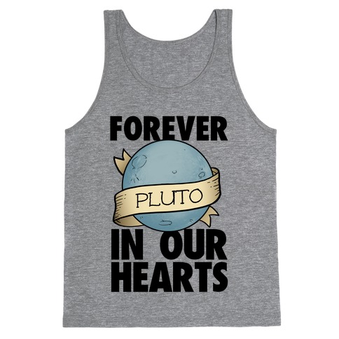 Pluto: Forever in our Hearts Tank Top