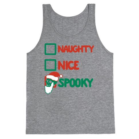 Naughty Nice Or Spooky Santa Tank Top