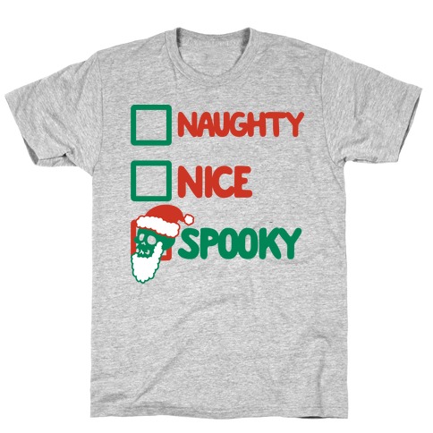 Naughty Nice Or Spooky Santa T-Shirt