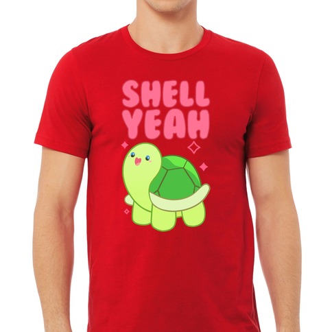 Funny T Shirts, Turtle T Shirt, Shell Yeah T Shirt
