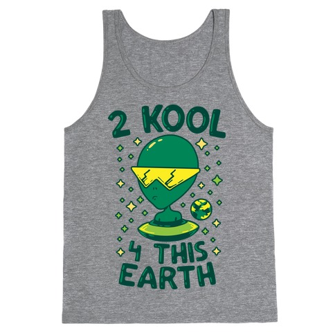 2 Kool 4 This Earth Tank Top