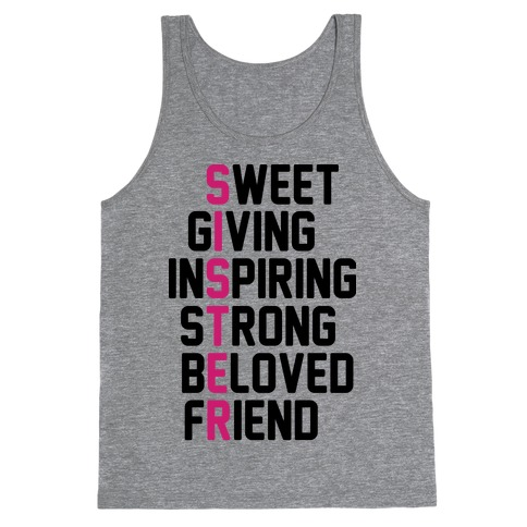 Strong Giving Inspiring Strong Beloved Friend - Sister Tank Top