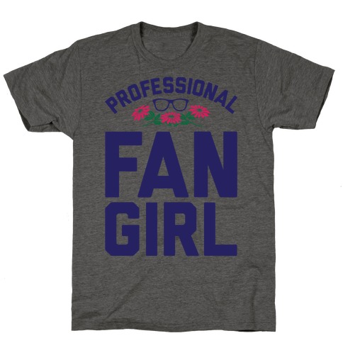 Professional Fangirl T-Shirt