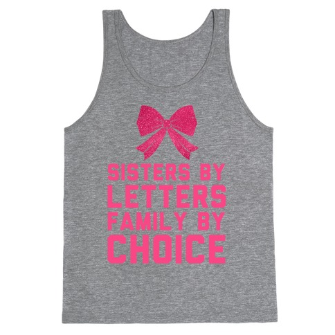 Sisters By Letters Family By Choice Tank Top