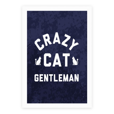 Crazy Cat Gentleman Poster