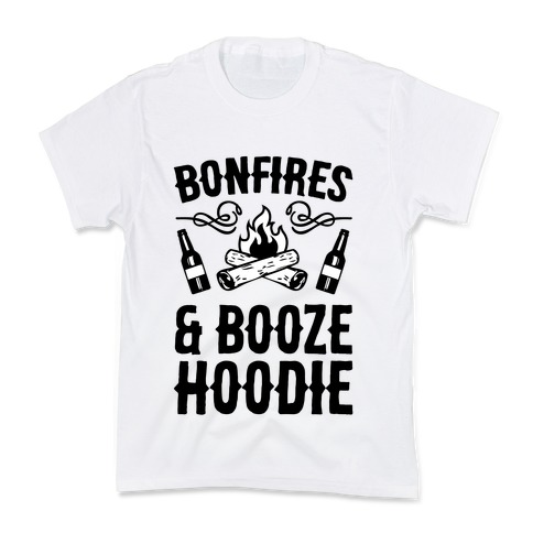 Bonfires And Booze Hoodie Kids T-Shirt