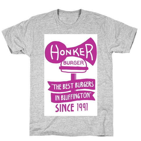 The Honker Burger Tee T-Shirt