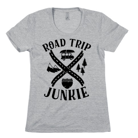 Road Trip Junkie Womens T-Shirt