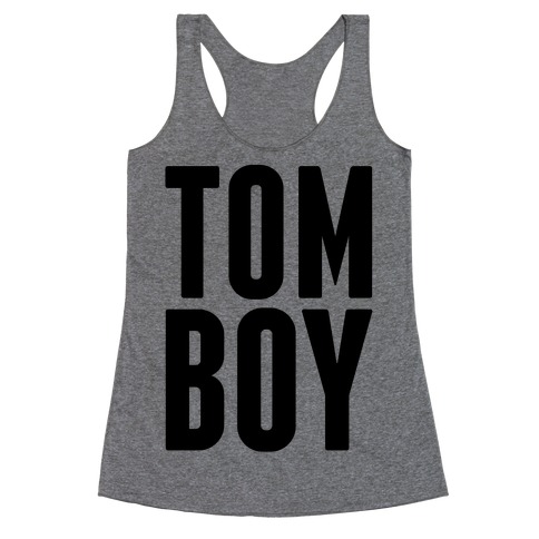 Tom Boy Racerback Tank Top