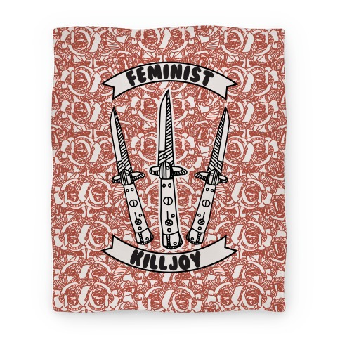 Feminist Killjoy Blanket Blanket