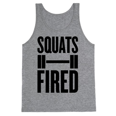 Squats Fired Tank Top