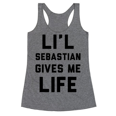Li'l Sebastian Gives Me Life Racerback Tank Top