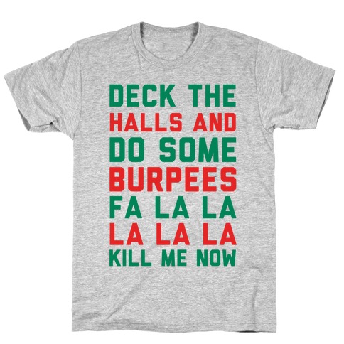 Deck The Halls and Do Some Burpees T-Shirt