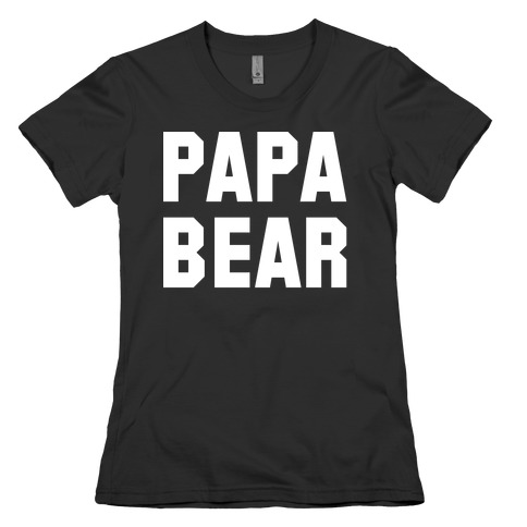Papa Bear Womens T-Shirt