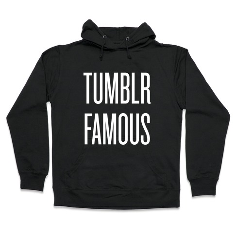 Tumblr Famous Hooded Sweatshirt