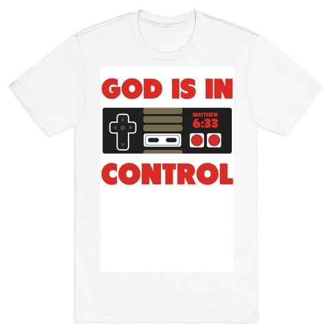 God's in Control (nerdy) T-Shirt