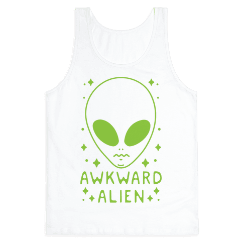 Awkward Alien - Tank Tops - HUMAN