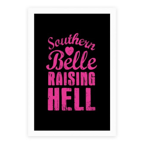 Southern Belle Raising Hell Poster