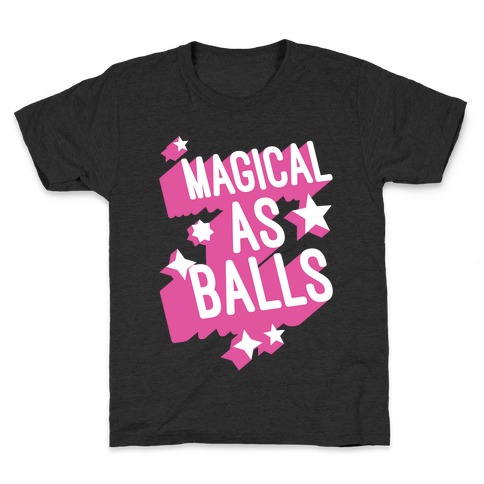 Magical As Balls Kids T-Shirt