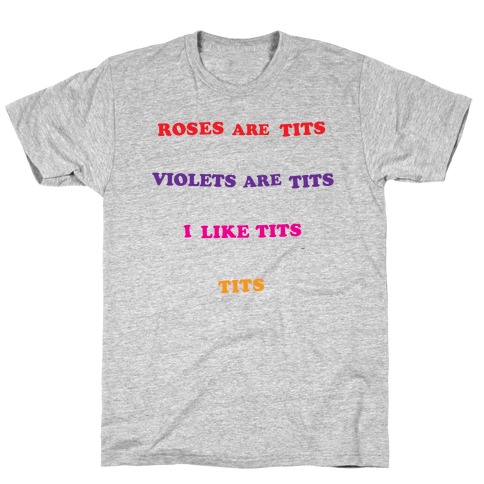 roses are red violets are blue i suck at poetry show me your tits