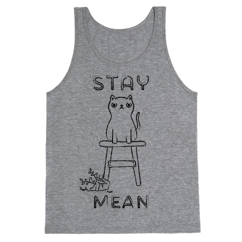 Stay Mean Tank Top