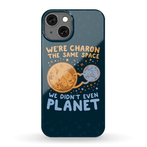 Didn't Even Planet Phone Case