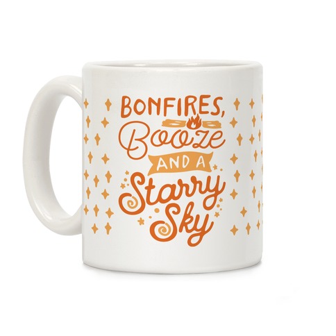 Bonfires Booze And A Starry Sky Coffee Mug