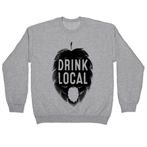 Drink Local Pullover