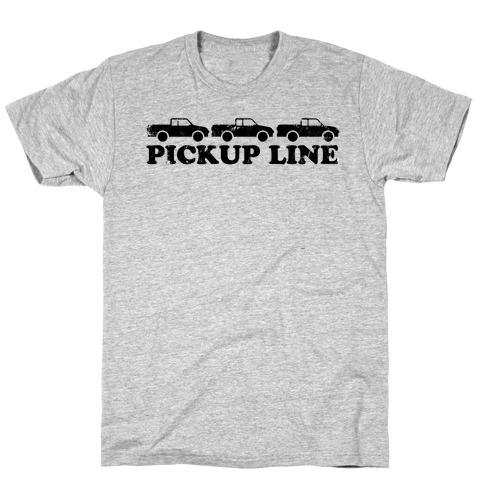 Pickup Line T-Shirt