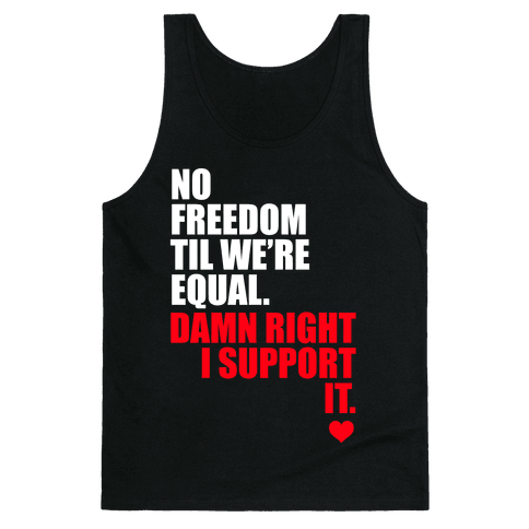 No Freedom Till We're Equal - Tank Tops - HUMAN