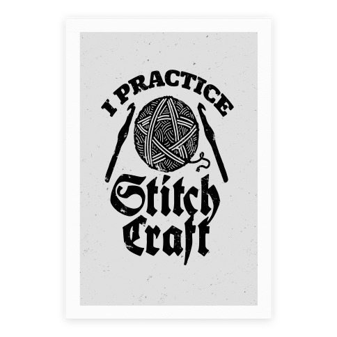 I Practice Stitchcraft Poster