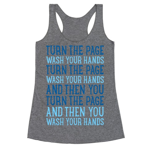 Turn The Page, Wash Your Hands Racerback Tank Top