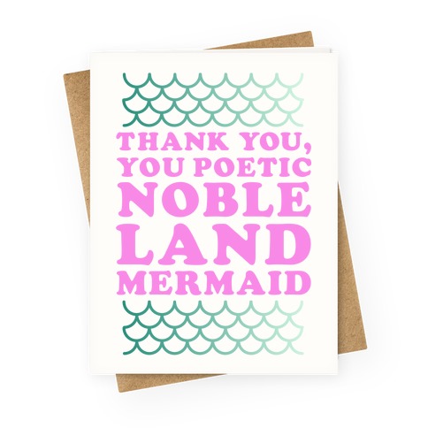 Thank You Poetic Noble Land Mermaid Greeting Card
