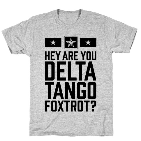 Delta Tango Foxtrot (Army) T-Shirt