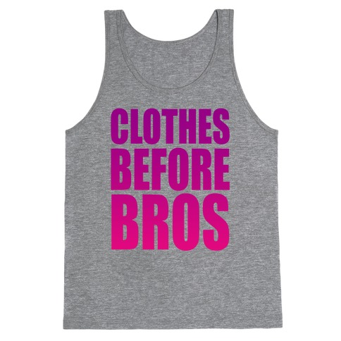 Clothes Before Bros Tank Top