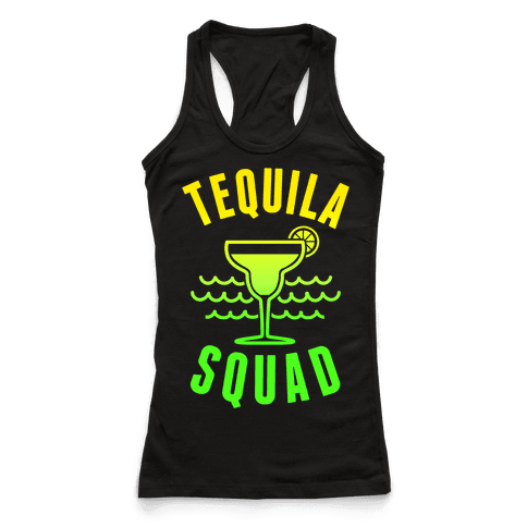 Tequila Squad - Racerback Tank Tops - HUMAN