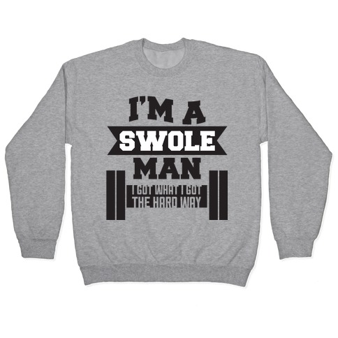 Swole Man Pullover