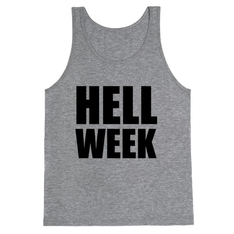 Hell Week Tank Top