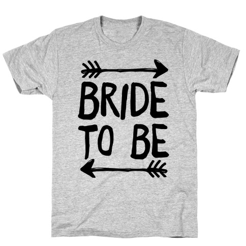 Bride To Be T-Shirt